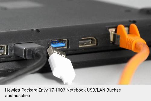 Hewlett Packard Envy 17-1003 Laptop USB/LAN Buchse-Reparatur