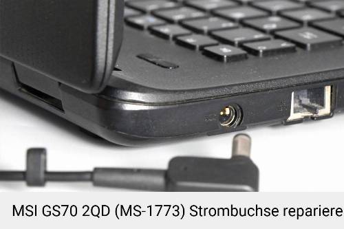 Netzteilbuchse MSI GS70 2QD (MS-1773) Notebook-Reparatur